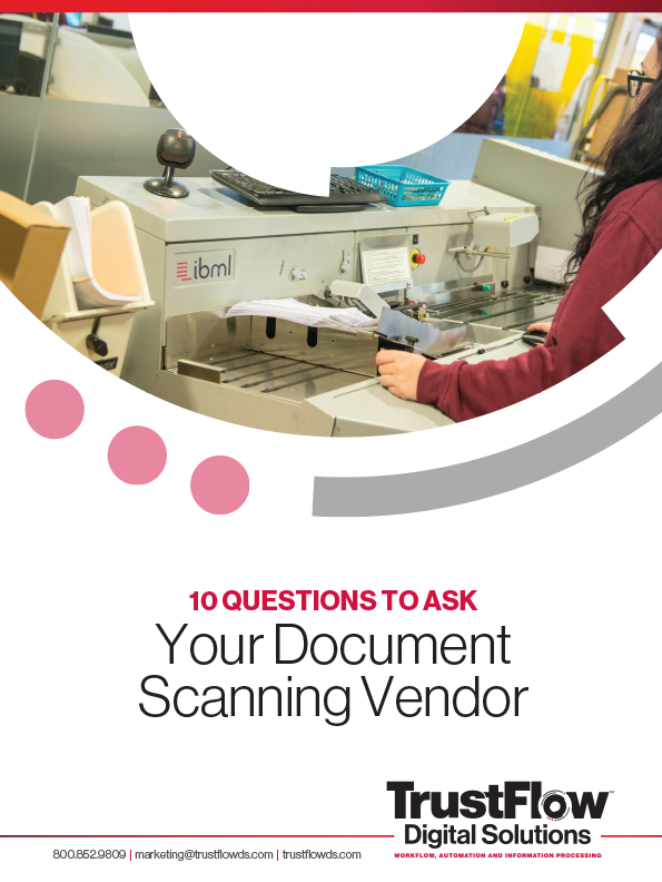 TrustFlow Digital Solutions 10 Questions to Ask a Document Scanning Vendor eBook